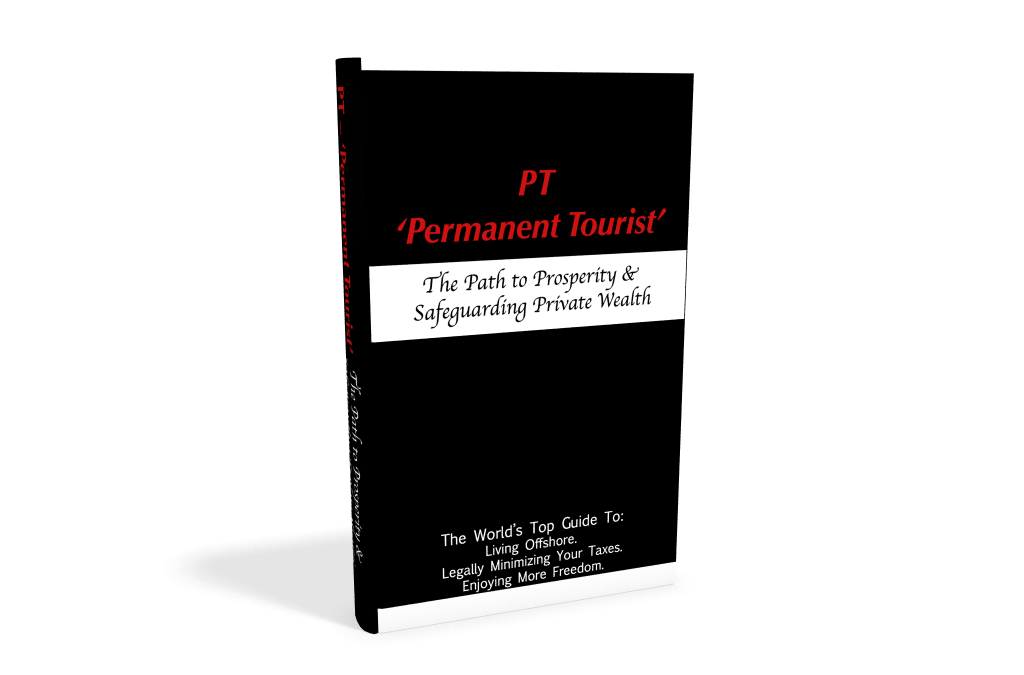 ‘Permanent Tourist’ – Invaluable Resource For Digital Nomads & ‘Offshore’ Business! ‘PT’ Book Available For Sale On Amazon. Have This Rich Encyclopedia Of Little-Known Secrets & Knowledge For $9.99!